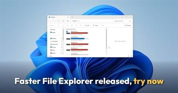 微软推Windows 11新版文件资源管理器：底层重构提速，7月全面覆盖