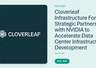瞄准算力中心建设瓶颈 英伟达战略入股电力开发商Cloverleaf